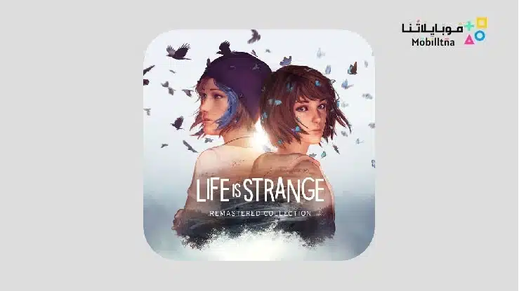 تحميل لعبة لايف إز سترينج Life is Strange Apk+OBB للاندرويد والايفون 2025 اخر اصدار مجانا