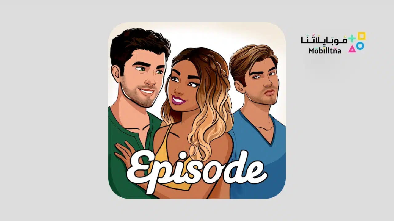 تحميل لعبة Episode Mod Apk مهكرة