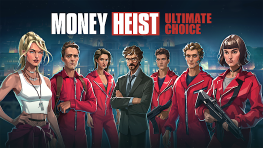 تحميل لعبة Money Heist: Ultimate Choice للاندرويد والايفون 2025 اخر اصدار مجانا